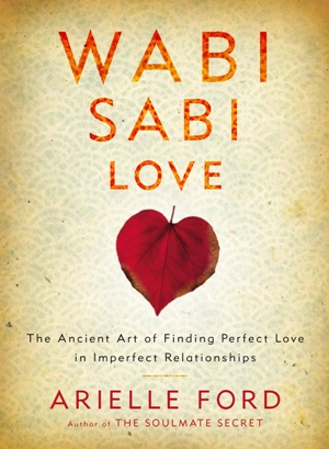 Wabi sabi love by arielle ford #7